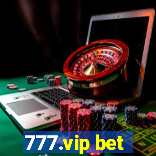 777.vip bet